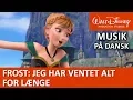 Download Lagu Anna og Elsa synger: Jeg har ventet alt for længe | Frost