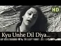 Download Lagu Kyun Unhe Dil Diya (HD) - Anokhi Ada Songs - Surendra - Naseem Banoo - Shamshad Begum