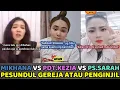 Lagu Mikhana VS Pdt.Kezia VS Ps.Sarah, Pesundal Gereja atau Penginjil Meraka ini..Kristen Makin Pusing