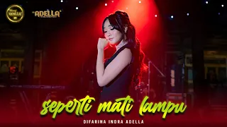 seperti mati lampu difarina indra adella om adella