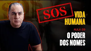 O PODER ESCONDIDO NOS NOMES | S.O.S. VIDA HUMANA