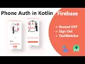 Phone Auth using Firebase in Kotlin All Steps in detail - Android Studio 2022