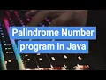 Program to Check Palindrome Number in Java