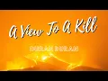 Download Lagu Duran Duran - A View To A Kill ( Lyrics/Video )