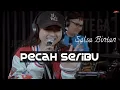 TRENDING!! Pecah Seribu - Salsa Bintan ft 3 Pemuda Berbahaya - Elvy Sukaesih( cover Lirik ) 2022