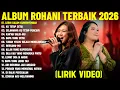 Lagu Lagu Rohani True Worshippers \u0026 Regina pangkerego Full Album (Lirik Video) | Lagu Rohani Terbaru 2026