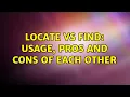 Unix Linux locate vs find usage pros and cons of each other 4 Solutions