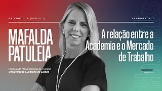 InovTalks [T2E19] A relação entre a Academia e o Mercado de Trabalho, c/ Mafalda Patuleia