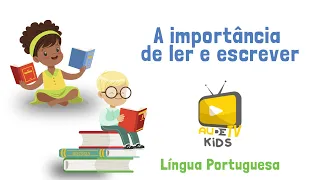E aí, entendeu? A importância de ler e escrever