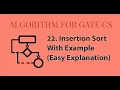 22 - Insertion Sort in 8 Minutes Step-Wise Explanation with Example Sorting Algorithm Gate CSE