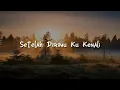 Download Lagu Eye - Setelah Dirimu Ku Kenali,  Pertama Dan Terakhir (Mix Lirik)