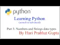 Python Programming - Part 5 Numbers and Strings data types