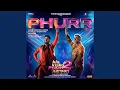 Lagu Phurr (From the Movie “Kis Kisko Pyaar Karoon 2”)