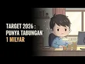 Lagu Target 2026: Tabungan 1 Milyar | Cerita Sunyi Orang Biasa yang Konsisten 💰