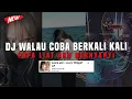 Download Lagu DJ WALAU COBA BERKALI KALI REMIX || DJ PAPA LIAT AKU BERNYANYI VIRAL TIK TOK TERBARU 2024 !