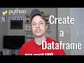 Pandas Dataframes - Create A Dataframe