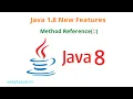 Java 1 8 new features Method Reference Double Colon Operator Types of Method Reference