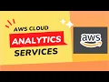 AWS Analytics Services Tech Arkit