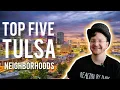 Unlock Tulsa s Hidden Gems Top 5 Neighborhoods Revealed