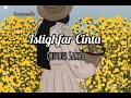 Lagu Istighfar Cinta (lirik) - Qhutbus Sakha