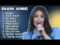 Lagu FULL ALBUM TERBARU 2025 DIAN ANIC KANGEN - JALUK IMBUH - ILER WALET - ULA PUCUK