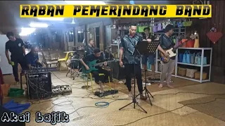 Download Akai bajik/cover by (Raban pemerindang band) MP3