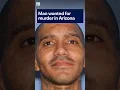 Armed and dangerous Arizona murder suspect wanted FOX 10 Phoenix