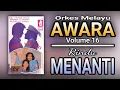 Download Lagu O.M. AWARA VOLUME 16 - RINDU MENANTI FULL ALBUM