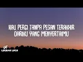 Seventeen - Tanpa Pesan Terakhir (Lirik Lagu)