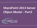 How to do Server Object Model Programming in SharePoint 2013 Part3