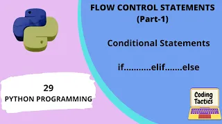 Conditional Statements in Python Part-1 if elif else Python Programming Lecture-29