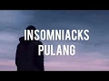 Download Lagu Insomniacks - Pulang (Piano Version) (Unofficial Lyrics Videos)