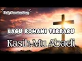 Download Lagu Lagu Rohani Terbaru || Kasih-Mu Abadi