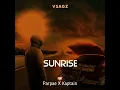 Sunrise (feat. Parpae & Kaptain) - Vsagz