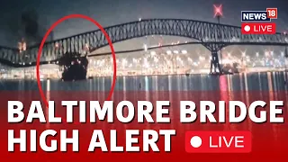 Baltimore s Francis Scott Key Bridge Collapse Live Visuals Baltimore Bridge High Alert LIVE