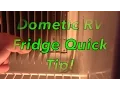 Dometic RV Fridge Quick Tip