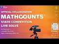 MATHCOUNTS 2022 State Live Solve 1