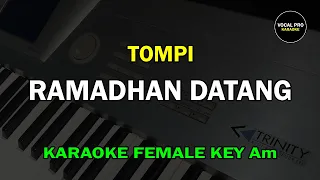 Download RAMADHAN DATANG KARAOKE FEMALE KEY | TOMPI | VOCAL PRO KARAOKE MP3