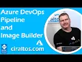 Azure DevOps Pipeline and Image Builder