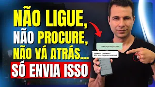 Pare de Correr Atrás, 4 Mensagens Que Mexem Com a Mente de Quem Sumiu