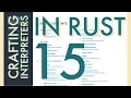 Rust Programming Crafting Interpreters Day 15