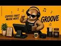 Playlist Smooth Daily Groove for Good Vibes GROOVE JAZZHOP Cafe Study Work Music