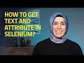 How to get text and attribute in Selenium
