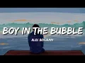 Download Lagu Boy in the Bubble (Lyrics) - Alec Benjamin