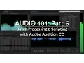 How to use Batch Processing Scripting in Adobe Audition CC 101 Part 6