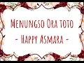 Download Lagu Menungso Ora Toto - Happy Asmara || Lirik Lagu