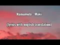 Download Lagu Namumula - Maki (lyrics with english translation)