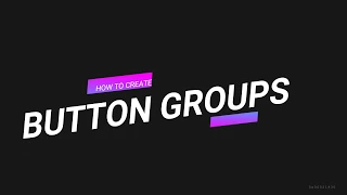 How To Create Button Groups using Bootstrap