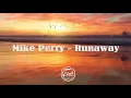 Mike Perry - Runaway (Lyrics)