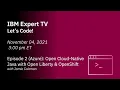Open Cloud-Native Java with Open Liberty OpenShift - Ep 2 Azure